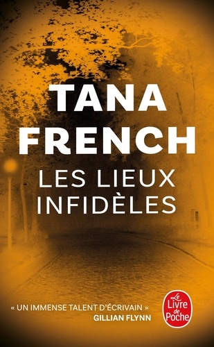 Les Lieux infidèles - Tana French