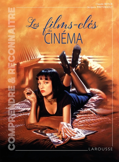 Les Films-Clés Du Cinéma