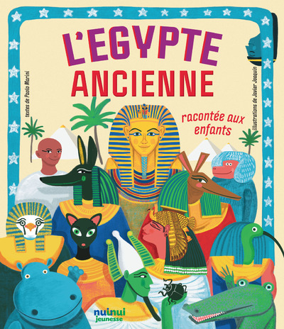 L'Égypte Ancienne Racontée Aux Enfants