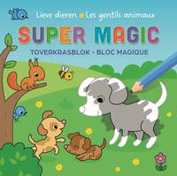 Les gentils animaux Super Magic Bloc Magique - Collectif