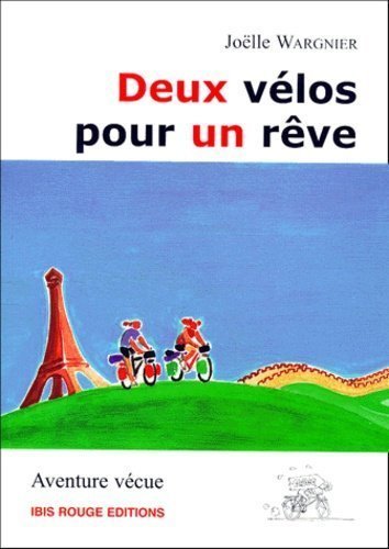 Deux vélos pour un rêve