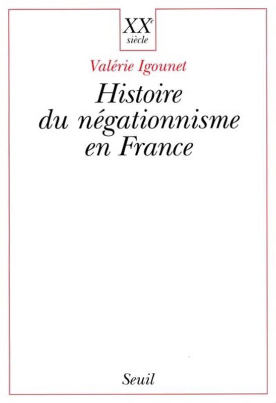 Histoire Du Négationnisme En France