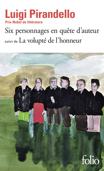 Six Personnages En Quête D'Auteur / La Volupté De L'Honneur, Version Définitive