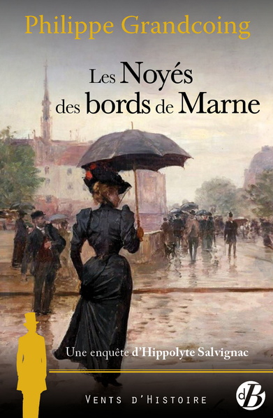 Les Noyés des bords de Marne - Philippe Grandcoing