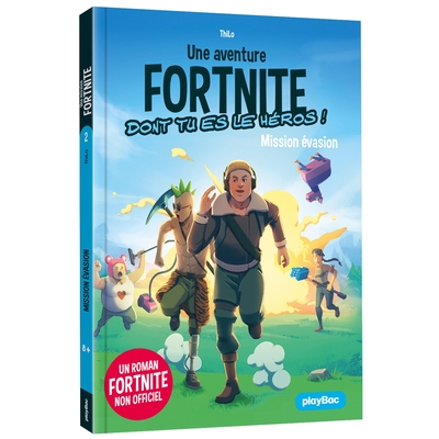 Une aventure Fortnite dont tu es le héros ! Volume 2