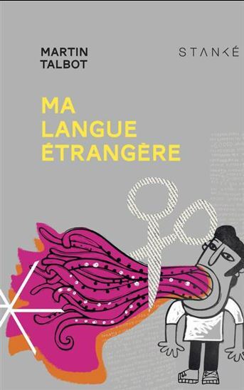 Ma Langue Etrangere - Talbot Martin