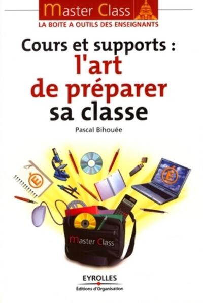 Cours et supports : l'art de préparer sa classe