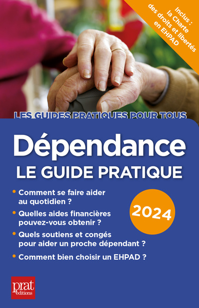 Dépendance, le guide pratique 2024