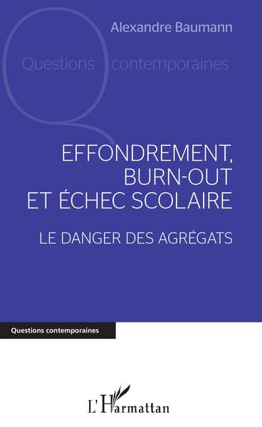 Effondrement, burn-out et échec scolaire