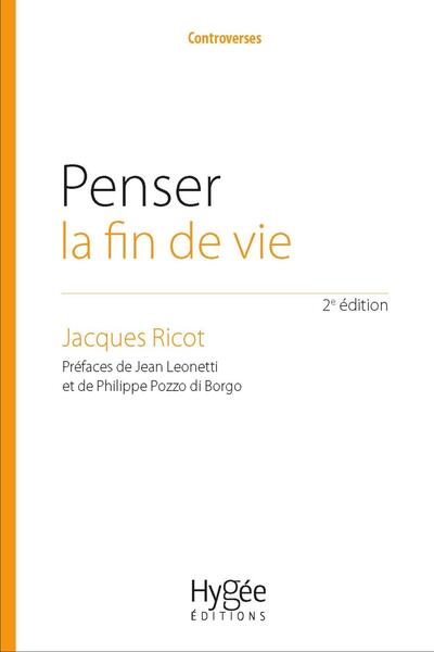 Penser la fin de vie - Jacques Ricot