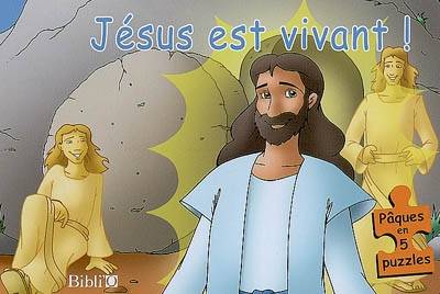 Jésus est vivant !