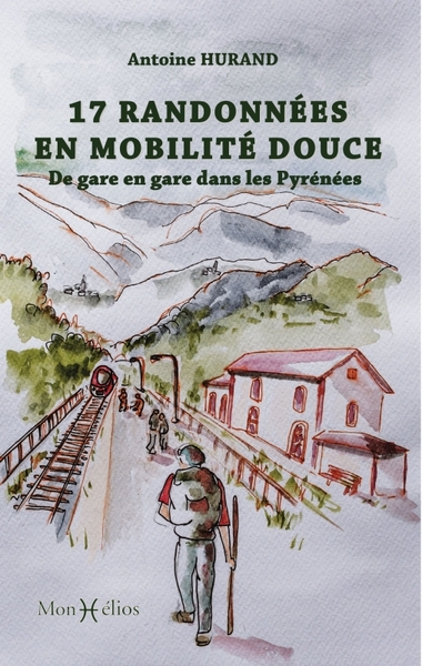 17 randonnées en mobilité douce - Antoine Hurand