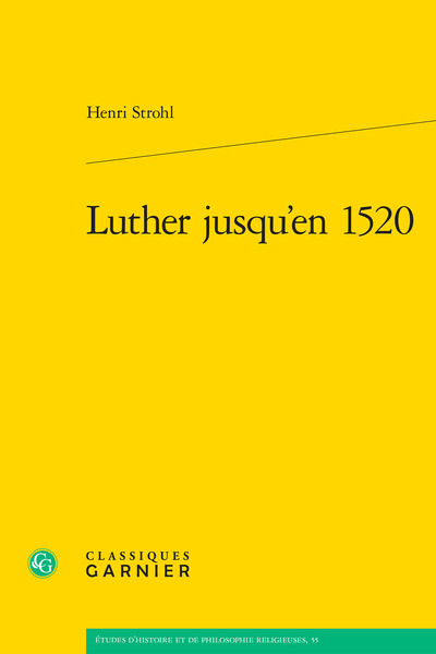 Luther jusqu'en 1520 - Matthieu Arnold