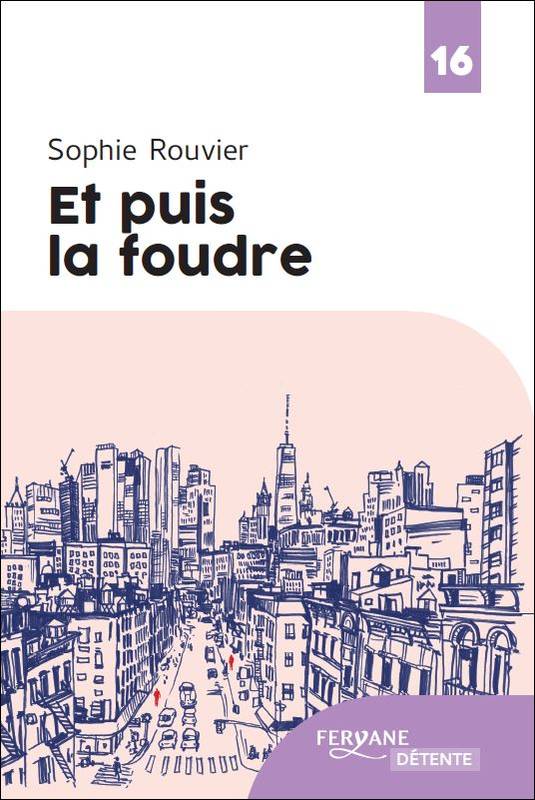 Et Puis La Foudre - Sophie Rouvier