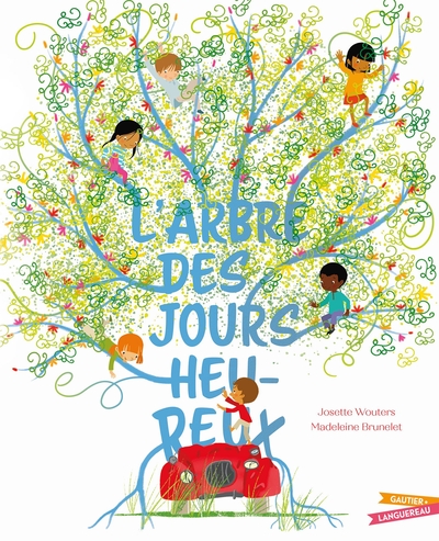 L'Arbre Des Jours Heureux