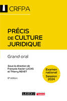 Précis de culture juridique - CRFPA - Examen national Session 2024 - François-Xavier Lucas, Thierry Revet