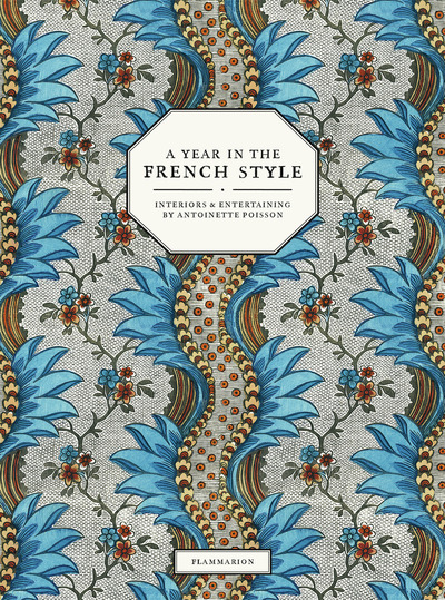 A Year in the French Style - Vincent Farelly, Jean-Baptiste Martin