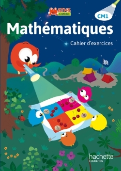 Maths Explicites CM1 - Cahier d'exercices - Edition 2015