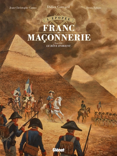 L'épopée de la franc-maçonnerie Volume 8 - Denis Falque