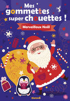 Mes gommettes super chouettes ! Merveilleux Noël !