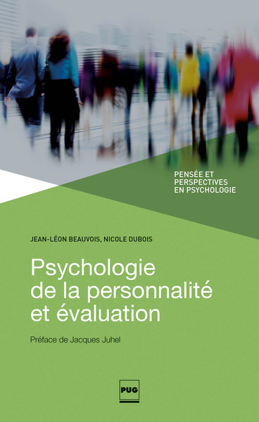 Psychologie de la personnalité et évaluation / les traits de personnalité ne sont pas ce que les psy - Beauvois, Jean-Léon