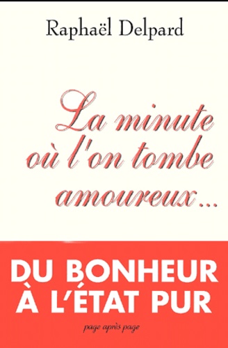 La minute où l'on tombe amoureux