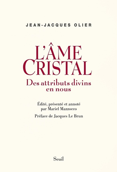 L'Âme cristal. Des attributs divins en nous - Jean-Jacques Olier