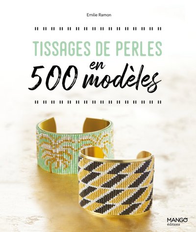 Tissages de perles en 500 modèles - Émilie Ramon