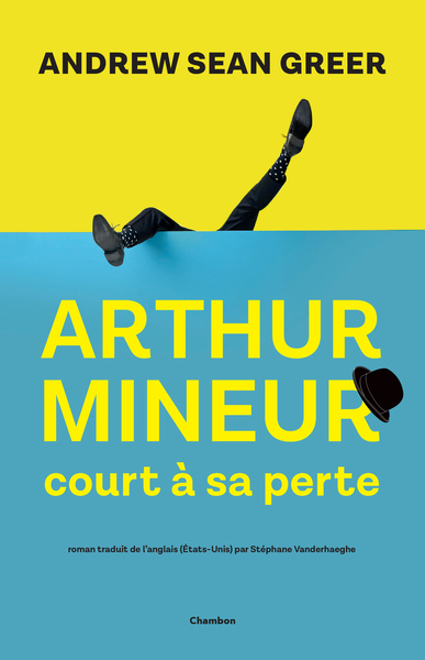 Arthur Mineur Court À Sa Perte - Andrew Sean Greer