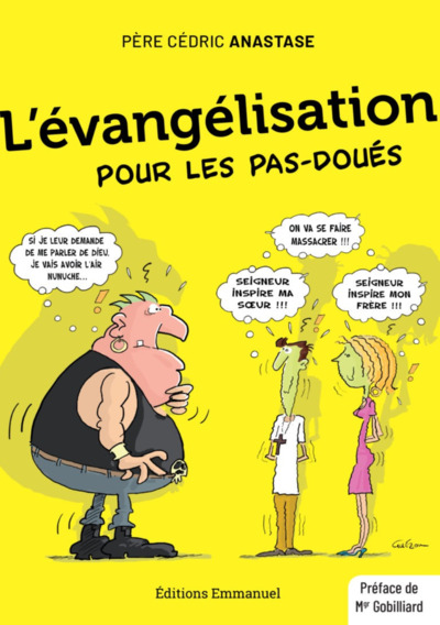 L'évangélisation pour les pas-doués - Cédric Anastase