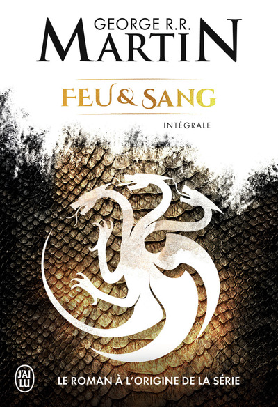 Feu et Sang - George R.R. Martin