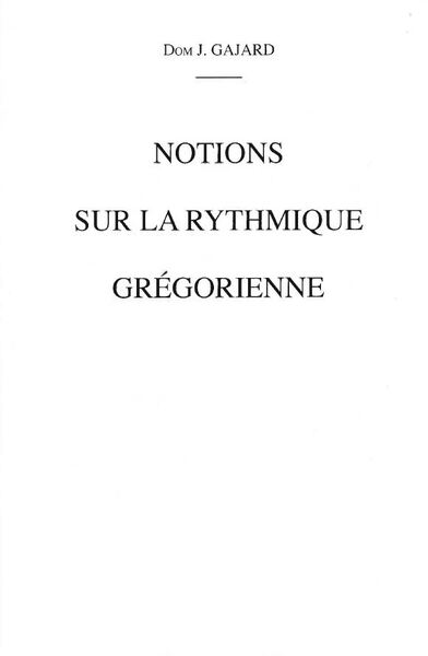 Notions sur la rythmique grégorienne