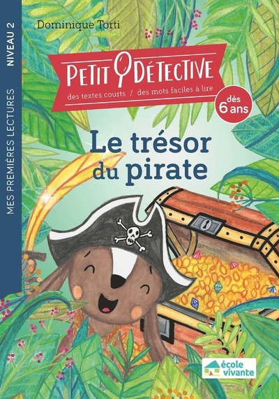 Le Trésor Du Pirate -Niveau 2 - A Partir De 6 Ans