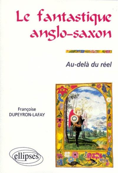 Le fantastique anglo-saxon - Au-delà du réel