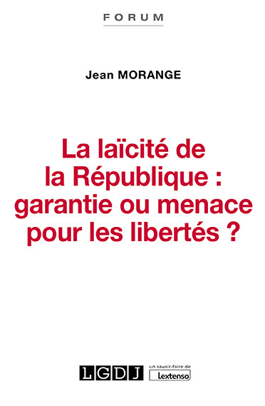 La laïcité de la République : garantie ou menace pour les libertés ?