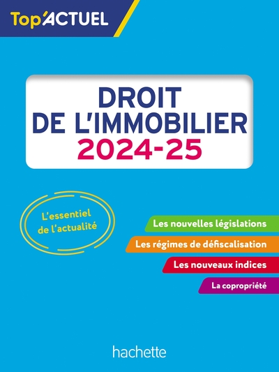 Top'Actuel Droit de l'immobilier 2024-2025