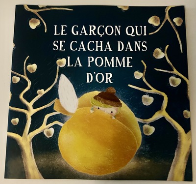 03 - Le Garçon Qui Se Cacha Dans La Pomme D’Or