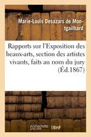 Rapports sur l'Exposition des beaux-arts, section des artistes vivants, faits au nom du jury