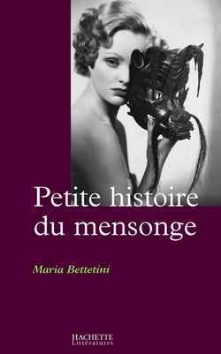 Petite histoire du mensonge