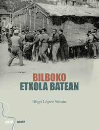 bilboko etxola batean