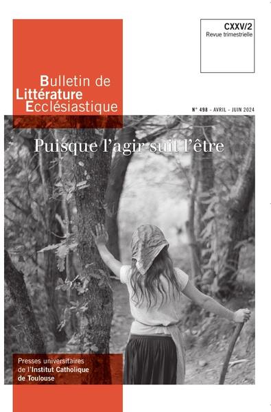 Bulletin de littérature ecclésiastique N° 498 Volume 498