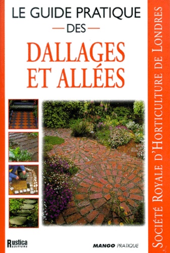 Le guide pratique des dallages et allées Anonyme