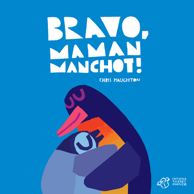 Bravo, Maman Manchot ! - tout-carton