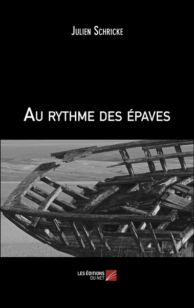 Au rythme des épaves - Julien Schricke