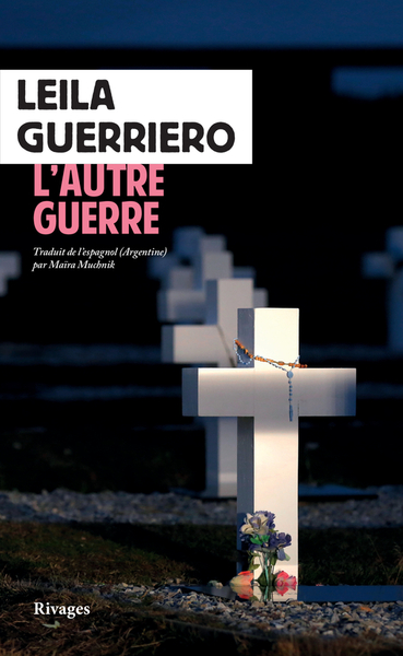 L'Autre Guerre - Leila Guerriero