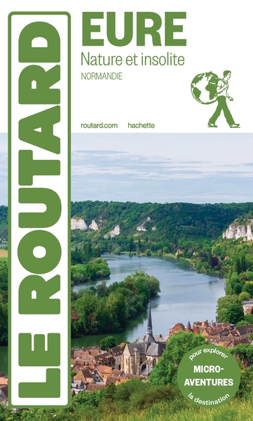 Guide du Routard Eure nature et insolite 2024 - Gloaguen, Philippe