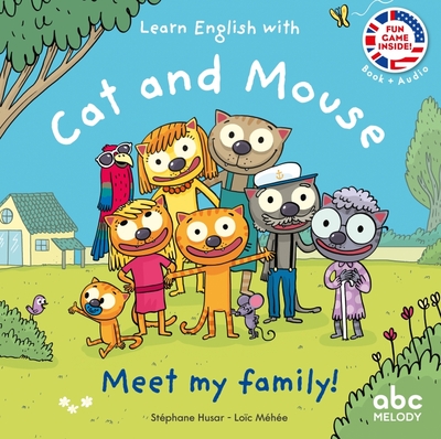 Meet my family - Cat and mouse - Livre + audio - Stéphane Husar