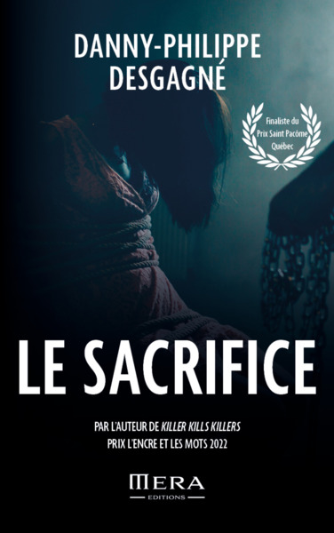 Le sacrifice - Desgagné, Danny-Philippe