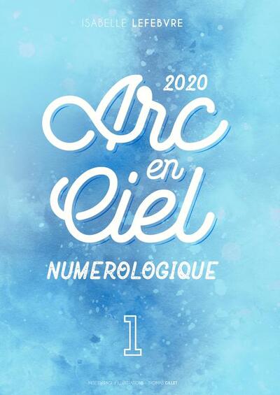 L'Arc en Ciel Numérologique 2020 - 1