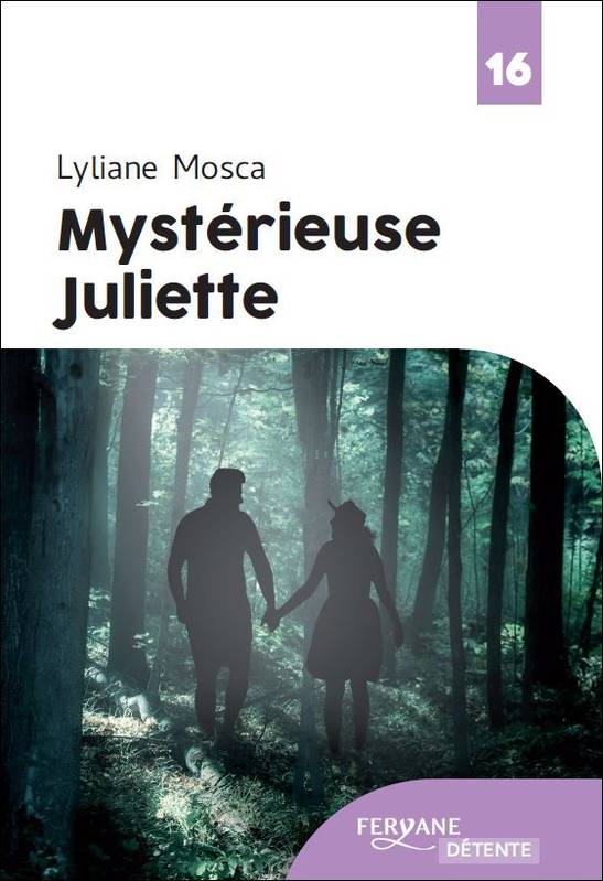 Mystérieuse Juliette - Mosca, Lyliane